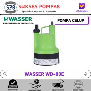 Pompa Celup Wasser WD-80E / Submersible Pump / Pompa Kolam Wasser 80W