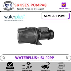 Pompa Air Semi Jet WATERPLUS+ SJ-109P Non Otomatis