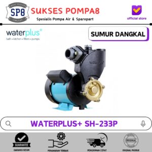 Pompa Air Waterplus+ SH-233P Non Otomatis / Pompa Air Sumur Dangkal