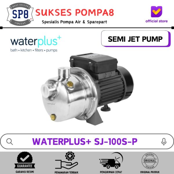 Pompa Air Semi Jet WATERPLUS+ SJ-100S-P Stainless Non Otomatis