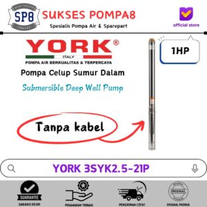 Submersible Pump YORK 1HP 3" 3SYK2.5-21P / Pompa Satelit
