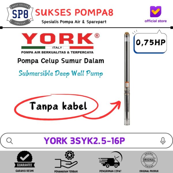 Submersible Pump YORK 0,75HP 3" 3SYK2.5-16P / Pompa Satelit