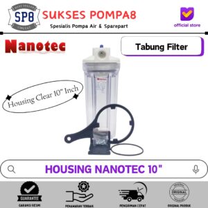Housing Filter Nanotech Clear 10" Inch